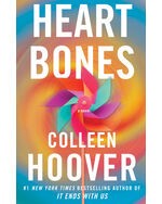 Heart bones / Colleen Hoover.