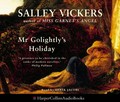 Mr. Golightly's holiday: Salley Vickers ; read by Derek Jacobi.