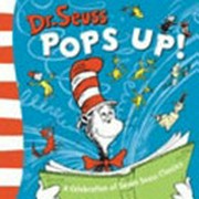Dr. Seuss pop up! : a celebration of seven Seuss classics / Dr. Seuss.