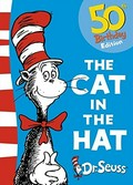 The Cat in the Hat / by Dr. Seuss.