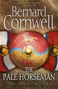 The pale horseman: The last kingdom series, book 2. Bernard Cornwell.