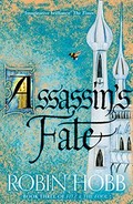 Assassin's fate / Robin Hobb.