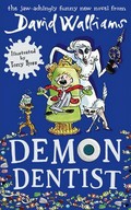 Demon dentist / David Walliams ; illustrated by Tony Ross.