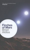 Finches of Mars / Brian W. Aldiss.