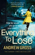 Everything to lose: Andrew Gross.