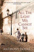 All the light we cannot see: Anthony Doerr.