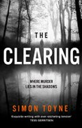 The clearing / Simon Toyne.
