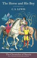 The horse and his boy / by C.S. Lewis ; with illustrations by Pauline Baynes.
