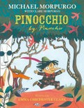 Pinocchio by Pinocchio / Michael Morpurgo ; illustrated by Emma Chichester Clark ; abridged by Clare Morpurgo.
