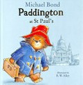 Paddington at St Paul's / Michael Bond ; illustrated by R. W. Alley.