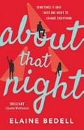 About that night / Elaine Bedell.