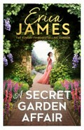 A secret garden affair / Erica James.