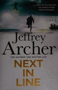 Next in line / Jeffrey Archer.