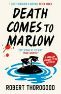 Death comes to Marlow / Robert Thorogood.