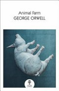 Animal farm / George Orwell.