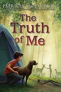 The truth of me : about a boy, his grandmother, and a very good dog / Patricia MacLachlan.