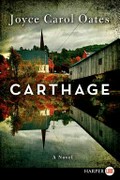 Carthage / Joyce Carol Oates.
