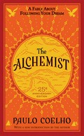 The alchemist: Paulo Coelho.