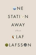 One station away / Olaf Olafsson.