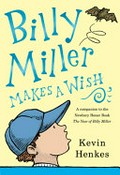 Billy Miller makes a wish / Kevin Henkes.