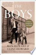 The boys: A memoir of hollywood and family. Ron Howard.