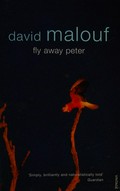 Fly away Peter / David Malouf.