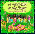 A nice walk in the jungle / Nan Bodsworth.