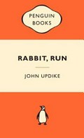 Rabbit, run / John Updike ; with an afterword by the author.