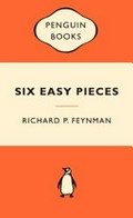 Six easy pieces / Richard P. Feynman.