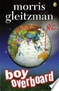 Boy overboard / Morris Gleitzman.
