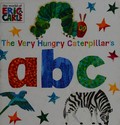 The Very Hungry Caterpillar's abc / Eric Carle.