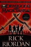 Demigods and magicians / Rick Riordan