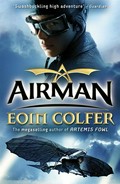 Airman: Eoin Colfer.