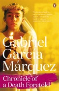 Chronicle of a death foretold: Gabriel Garcia Marqu.
