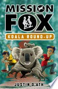 Koala round-up / Justin D'Ath with illustrations by Heath McKenzie.