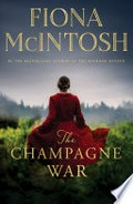 The champagne war / Fiona McIntosh.