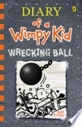Diary of a wimpy kid. by Jeff Kinney. Wrecking ball /