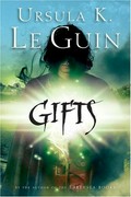 Gifts / Ursula Le Guin.