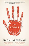 The power / Naomi Alderman.