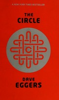 The Circle / Dave Eggers.