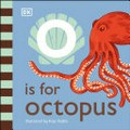 O is for octopus / illustrated by Kaja Kajfez.