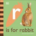 R is for rabbit / illustrated by Kate Slater.