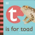 T is for toad / illustrated by Marc Pattenden.