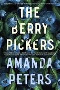 The berry pickers / Amanda Peters.