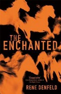 The enchanted / Rene Denfeld.