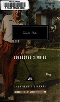 Collected stories / Roald Dahl ; edited and introduced by Jeremy Treglown.