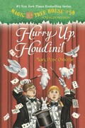 Hurry Up, Houdini! / Mary Pope Osborne ; illustrated by Salvatore Murdocca.