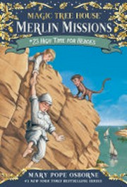 High time for heroes / Mary Pope Osborne ; illustrated by Sal Murdocca.