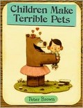 Children make terrible pets / by Peter Brown.
