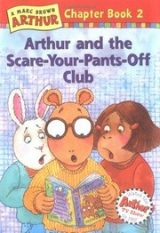 Arthur and the Scare-Your-Pants-Off Club / text by Stephen Krensky, based on the teleplay by Terrence Taylor.